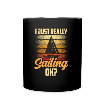 I just like sailing very sailor sailboat - Full Colour Mug - black - Front