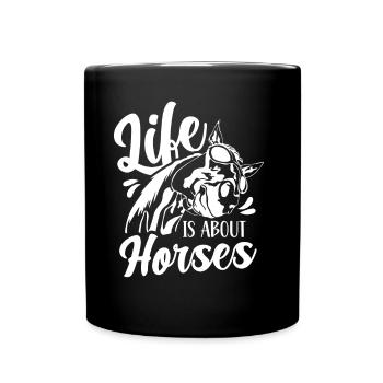 Life consists of horses horse riding - Full Colour Mug - black - Front
