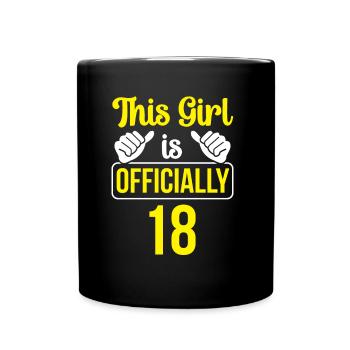 Cette fille a officiellement 18 dix-huit ans fête - Mug uni - noir - Devant