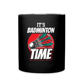 Es Ist Badminton Zeit Badmintonspieler Federball - Tasse einfarbig - Schwarz - Vorne