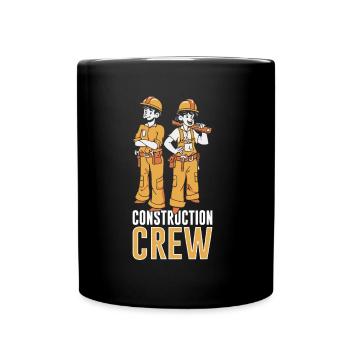 Construction Crew, Teamwork, Construction Site, Construction Construction Worker - Full Colour Mug - black - Front