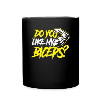 Magst Du Meinen Bizeps Curls Muskeln Sprüche - Tasse einfarbig - Schwarz - Vorne