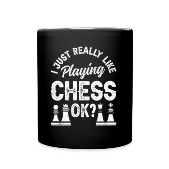 J’aime juste jouer aux échecs ok joueur d’échecs - Mug uni - noir - Devant