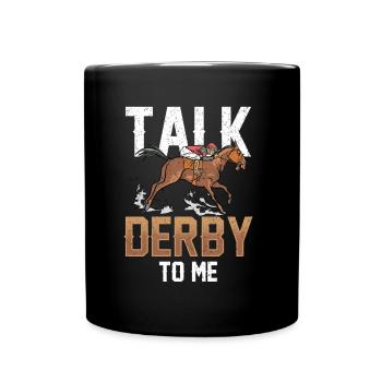 Talk Derby with me rider horse riding - Full Colour Mug - black - Front