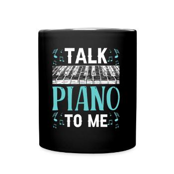 Sprich Klavier Mit Mir Klavierspieler Musiker - Tasse einfarbig - Schwarz - Vorne