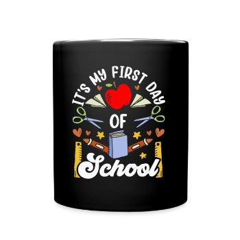 Es Ist Mein Erster Schultag Schule Schulstart - Tasse einfarbig - Schwarz - Vorne