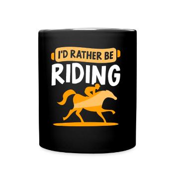 I would rather ride horse riding stable rider - Full Colour Mug - black - Front