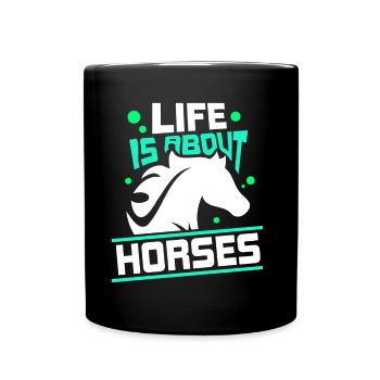 La vie se compose de chevaux d’équitation - Mug uni - noir - Devant