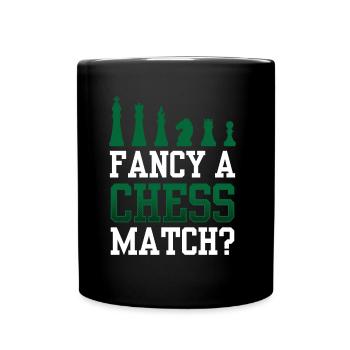 Fancy a chess game Chess player - Full Colour Mug - black - Front