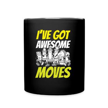 Ich Habe Fantastische Züge Schach Schachspieler - Tasse einfarbig - Schwarz - Vorne