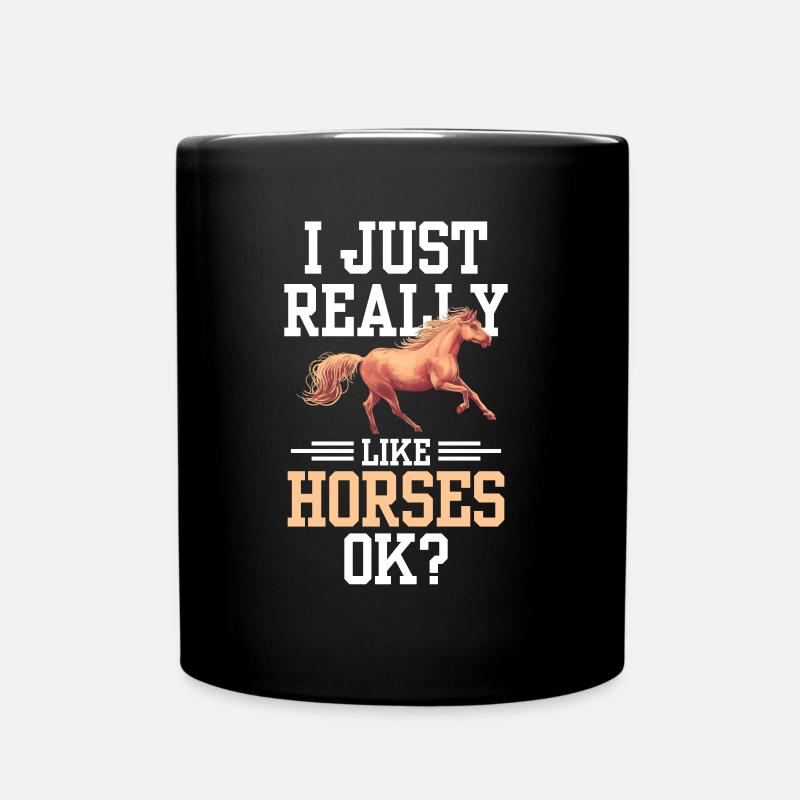 Ich Mag Pferde Einfach Sehr Pferd Reiter Reiten - Tasse einfarbig - Schwarz