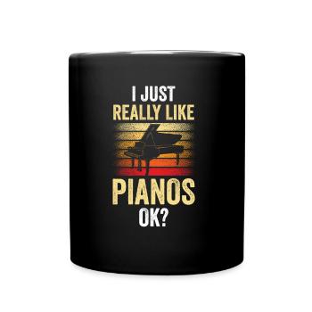 I just like pianos very much piano players - Full Colour Mug - black - Front