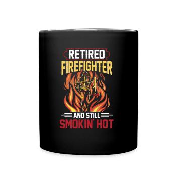 Pompier à la retraite et encore chaud - Mug uni - noir - Devant
