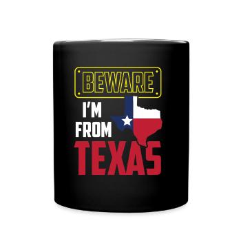 Achtung: Ich Komme Aus Texas Texanisch Texaner - Tasse einfarbig - Schwarz - Vorne