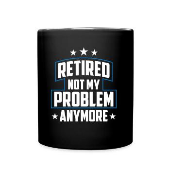 À la retraite, ce n’est plus mon problème policier - Mug uni - noir - Devant