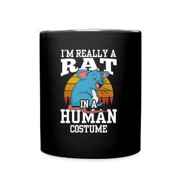 Ich Bin Eine Ratte In Einem Menschlichen Kostüm - Tasse einfarbig - Schwarz - Vorne