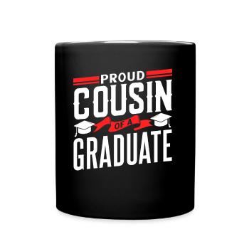 Stolzer Cousin Eines Absolventen Absolvent - Tasse einfarbig - Schwarz - Vorne