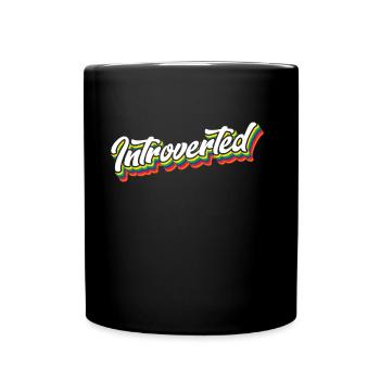 Introvertiert Sarkasmus Schüchtern Introvertierter - Tasse einfarbig - Schwarz - Vorne