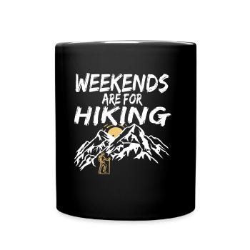 Weekends are for Hiking Trekking adventure hike - Full Colour Mug - black - Front