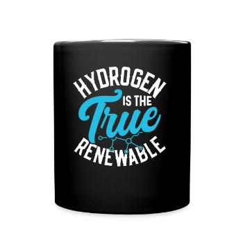 Hydrogen is the true renewable energy - Full Colour Mug - black - Front