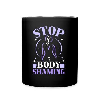No more body shaming annoying bodyshaming - Full Colour Mug - black - Front