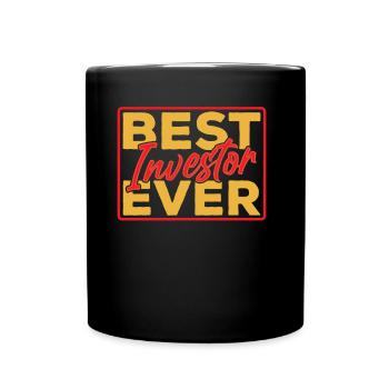 Best investor ever Investors invest - Full Colour Mug - black - Front