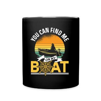 Vous pouvez me trouver sur mon bateau en bateau - Mug uni - noir - Devant