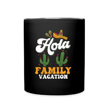 Hola Family Holidays Family Holidays Family - Full Colour Mug - black - Front