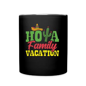 Hola Family Holiday Family Family Holidays - Full Colour Mug - black - Front