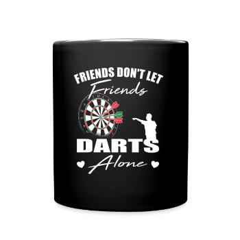 Friends don't let friends Darts Alone Dart player - Tasse einfarbig - Schwarz - Vorne