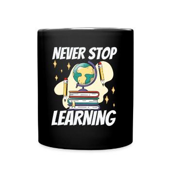 N’arrêtez jamais d’apprendre Retour à l’école - Mug uni - noir - Devant