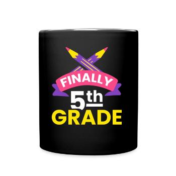 Finally 5th grade fifth fifth grade school - Full Colour Mug - black - Front