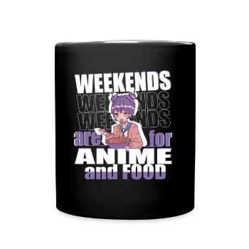 Weekends are for Anime and Food Introvert girl - Tasse einfarbig - Schwarz - Vorne