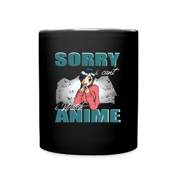 Sorry i can't i watch Anime Introvert Girl Japan - Full Colour Mug - black - Front