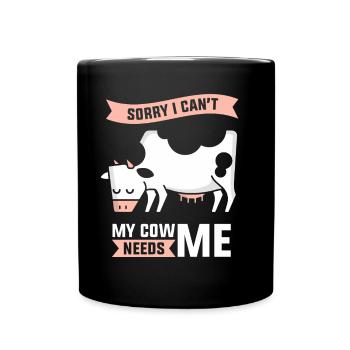 Kann Nicht Meine Kuh Braucht Mich Milchkuh Kühe - Tasse einfarbig - Schwarz - Vorne