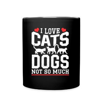 Ich Liebe Katzen Die Hunde Nicht So Sehr Katze Süß - Tasse einfarbig - Schwarz - Vorne