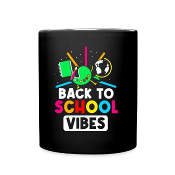 Back to School Vibes Back to School Back to School - Full Colour Mug - black - Front