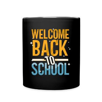 Welcome back to school Teachers Back to school - Full Colour Mug - black - Front