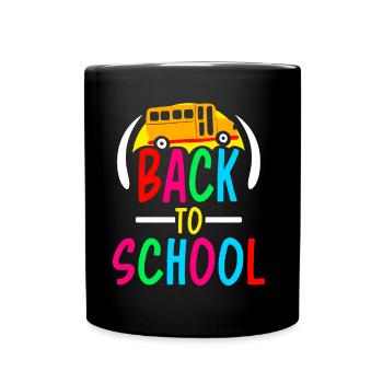 Back to School Back to School Back to School Teachers - Full Colour Mug - black - Front