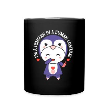 I am a penguin in a human costume - Full Colour Mug - black - Front