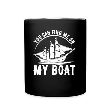 Vous pouvez me trouver sur mon bateau en bateau - Mug uni - noir - Devant