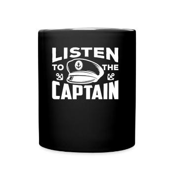 Écoutez le capitaine bateau yacht bateau bateau bateau - Mug uni - noir - Devant