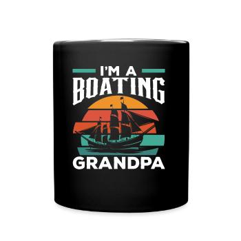 I am a boating grandpa boating boat - Full Colour Mug - black - Front