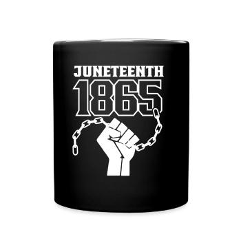 Juneteenth 1865 Africa African American Black - Full Colour Mug - black - Front