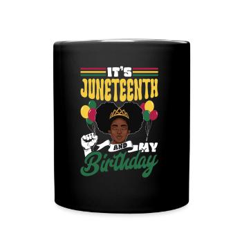 C’est Juneteenth et mon anniversaire noir 1865 - Mug uni - noir - Devant