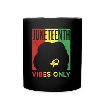 Only Juneteenth Vibes Black African American 1865 - Full Colour Mug - black - Front