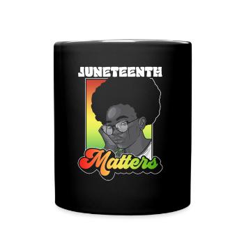Juneteenth Matters African American Black 1865 - Full Colour Mug - black - Front