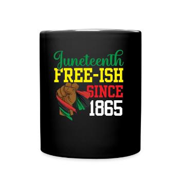 Juneteenth Free Ish depuis 1865 Afrique noire - Mug uni - noir - Devant