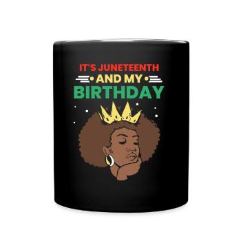 C’est Juneteenth et mon anniversaire 1865 Black - Mug uni - noir - Devant