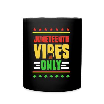 Only Juneteenth Vibes Black 1865 African American - Full Colour Mug - black - Front
